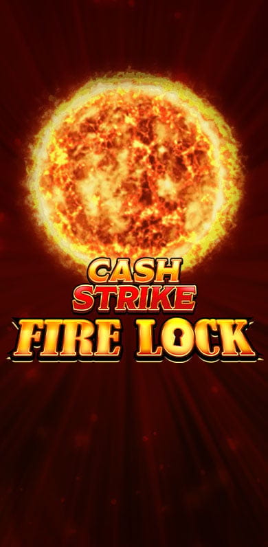 Cash Strike Fire Lock in NewTopRelease