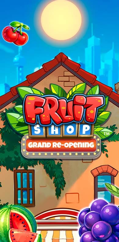 Fruit Shop Grand Re-Opening in oy_newexcl