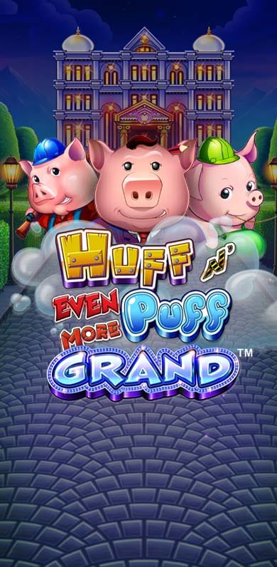 Huff N' Even More Puff Grand in NewTopRelease