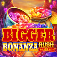 Bigger Bonanza Rush Express in Best Of The Rest