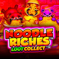 Noodle Riches Loot Collect in All Slots