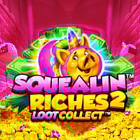 Squealin' Riches 2 in Most Popular