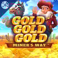 Gold Gold Gold  Miner's Way in Most Popular