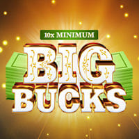 10x Minimum Big Bucks in Most Popular