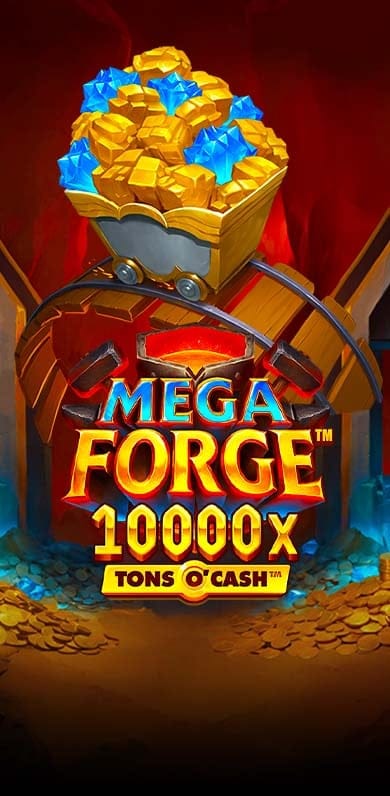Mega Forge Tons O'Cash in oy_onestowatch