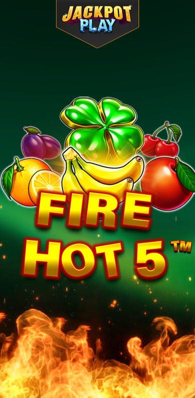 Fire Hot 5 Jackpot Play in si_jackpotplay